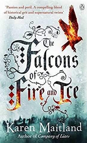 Falcons of Fire and Ice Air by Karen Maitland