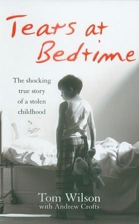 TEARS AT BEDTIME by Andrew Crofts, Tom Wilson, Tom Wilson
