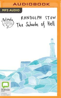 The Suburbs of Hell by Randolph Stow