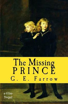 The Missing Prince by G. E. Farrow