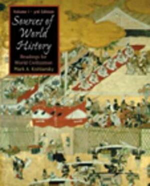 Sources in World History, Volume I by Mark A. Kishlansky
