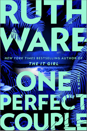 One Perfect Couple by Ruth Ware