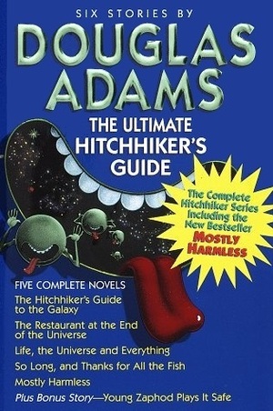 The Ultimate Hitchhiker's Guide by Douglas Adams