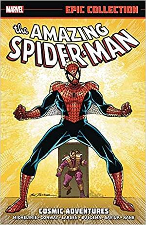 The Amazing Spider-Man Epic Collection: Cosmic Adventures by David Michelinie