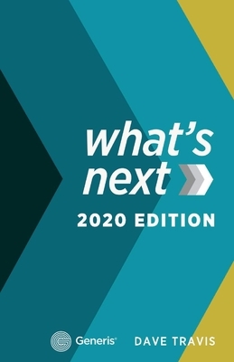 What's Next: 2020 Edition by Dave Travis