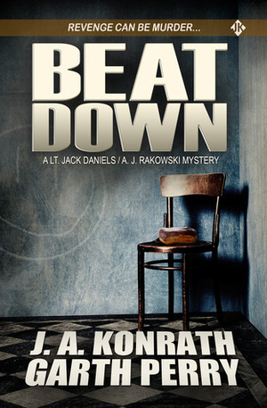 Beat Down by J.A. Konrath, Garth Perry