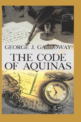 The Code of Aquinas by George Galloway