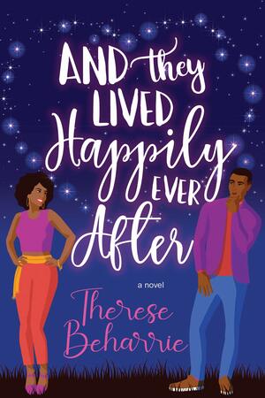And They Lived Happily Ever After by Therese Beharrie