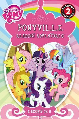 My Little Pony: Ponyville Reading Adventures: Level 2 by Hasbro