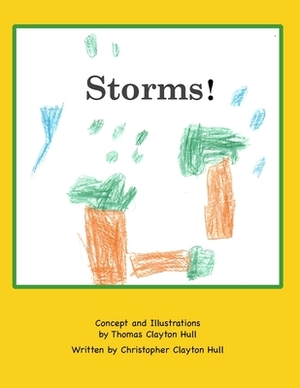Storms! by Christopher C. Hull, Thomas C. Hull