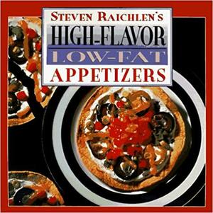 High-Flavor, Low-Fat Appetizers by Steven Raichlen