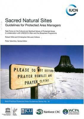 Sacred Natural Sites: Guidelines for Protected Area Managers by Robert Wild, Christopher McLeod, Peter Valentine