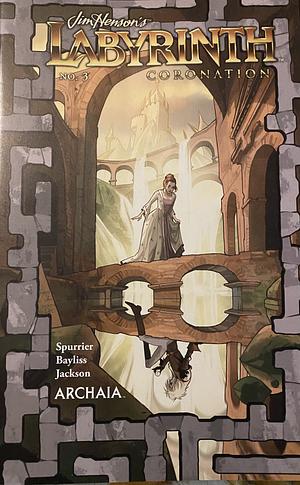 Jim Henson's Labyrinth Coronation no. 3 by Daniel Bayliss, Dan Jackson, Simon Spurrier