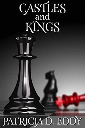 Castles and Kings by Patricia D. Eddy