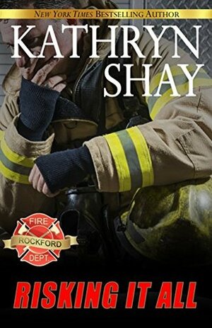 Risking It All by Kathryn Shay