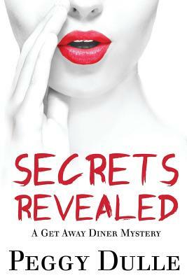 Secrets Revealed by Peggy Dulle