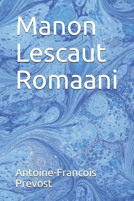 Manon Lescaut Romaani by Antoine-Francois Prevost