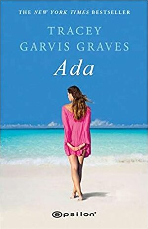 Ada by Tracey Garvis Graves