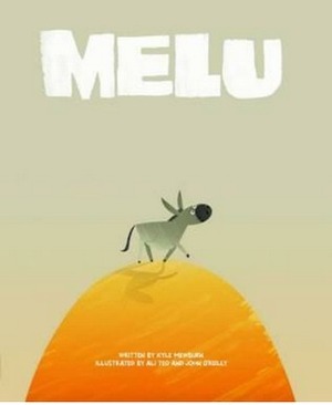 Melu by Kyle Mewburn, Ali Teo, John O'Reilly