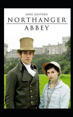 Northanger Abbey Illustrated by Jane Austen