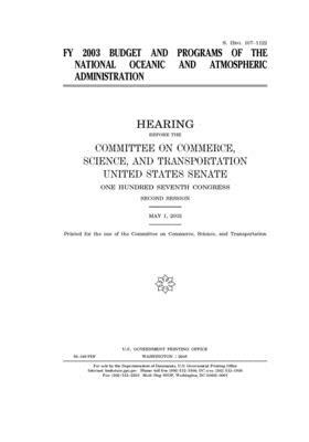 FY 2003 budget and programs of the National Oceanic and Atmospheric Administration by United States Congress, United States Senate, Committee on Commerce Science (senate)