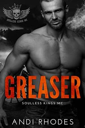 Greaser by Andi Rhodes