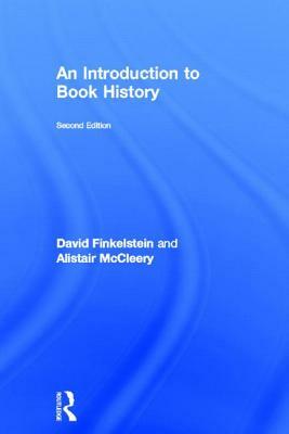 Introduction to Book History by Alistair McCleery, David Finkelstein