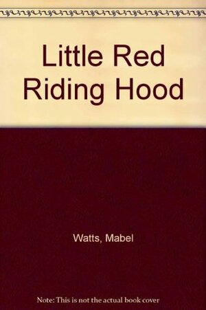 Little Red Riding Hood by Gaby Goldsack