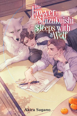 The Lawyer in Shizukuishi Sleeps with a Wolf by Akira Sugano