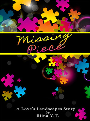 Missing Piece by Riina Y.T.