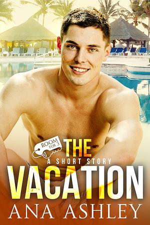 The Vacation by Ana Ashley