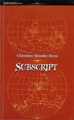 Subscript by Christine Brooke-Rose