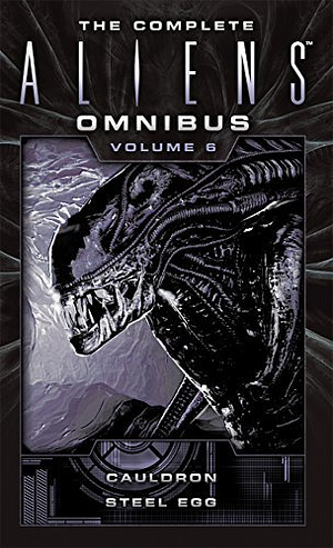 The Complete Aliens Omnibus: Volume Six by Diane Carey, Diane Carey, John Shirley