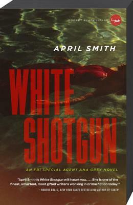 White Shotgun by April Smith