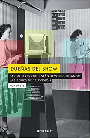 Dueñas del show by Joy Press