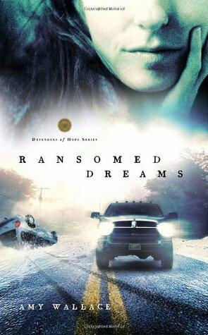 Ransomed Dreams by Amy Wallace