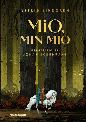 Mio, min Mio by Astrid Lindgren