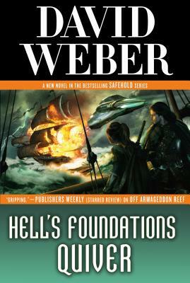 Hell's Foundations Quiver: A Novel in the Safehold Series by David Weber