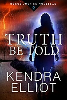 Truth Be Told by Kendra Elliot