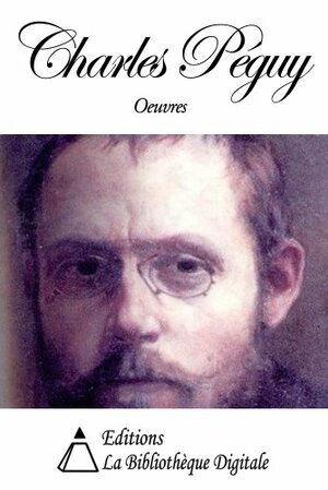 Oeuvres de Charles Péguy by Charles Péguy