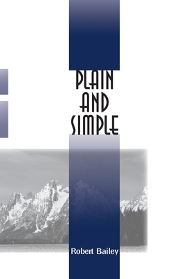 Plain and Simple by Robert Bailey