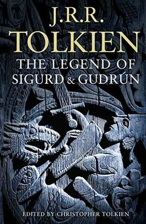 The Legend of Sigurd & Gudrún by J.R.R. Tolkien