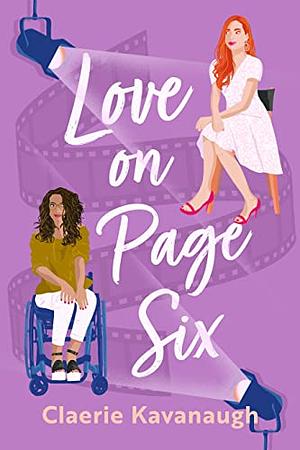 Love on Page Six by Claerie Kavanaugh