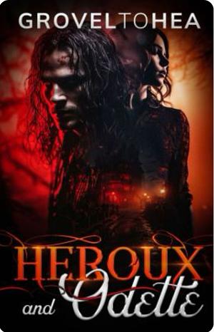 The Vampires #2: Heroux and Odette  by GroveltoHEA