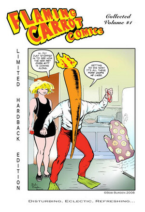 Flaming Carrot, Man Of Mystery Collected Limited Edition Hardcover #1 by Bob Burden
