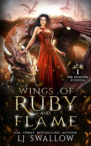 Wings of Ruby and Flame by LJ Swallow