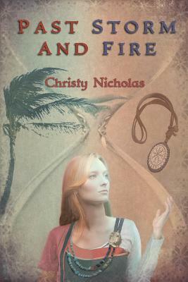 Past Storm and Fire by Christy Jackson Nicholas