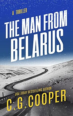The Man From Belarus by C.G. Cooper