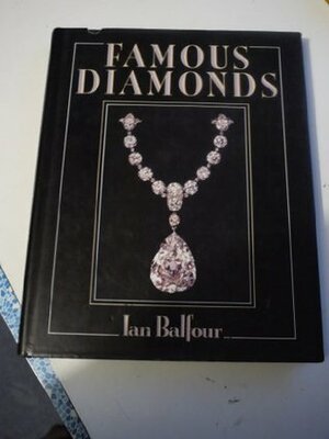Famous Diamonds by Ian Balfour