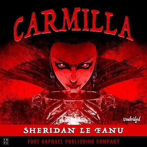 Carmilla by J. Sheridan Le Fanu